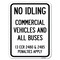 Signmission No Idling Commercial Vehicles and All Buses 13 CCR 2480 and 2485 Penalties Apply, A-1824-23845 A-1824-23845 - alternate 1